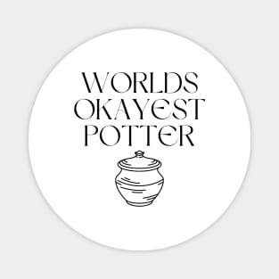 World okayest potter Magnet